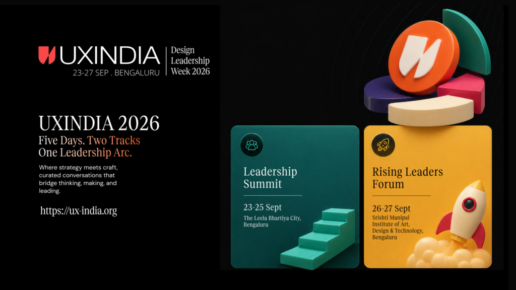 UXINDIA 2026 Brings Five Days of Design Leadership, AI and Entrepreneurship to Bengaluru 1 UX India 2026